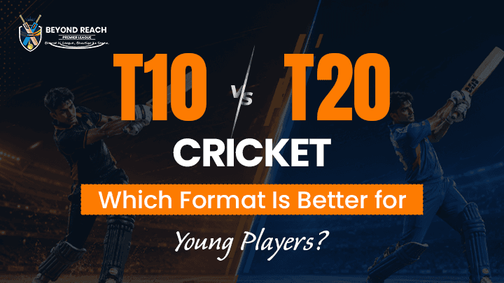 T10 vs T20 Cricket: Which Format Is Better for Young Players?