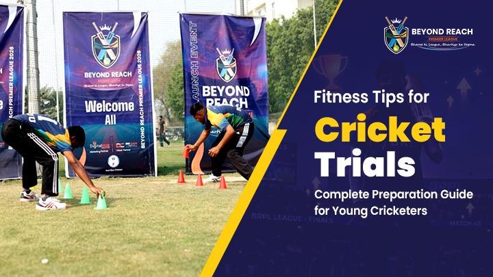 Fitness Tips for Cricket Trials: Complete Guide